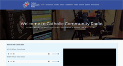 Desktop Screenshot of catholiccommunityradio.org